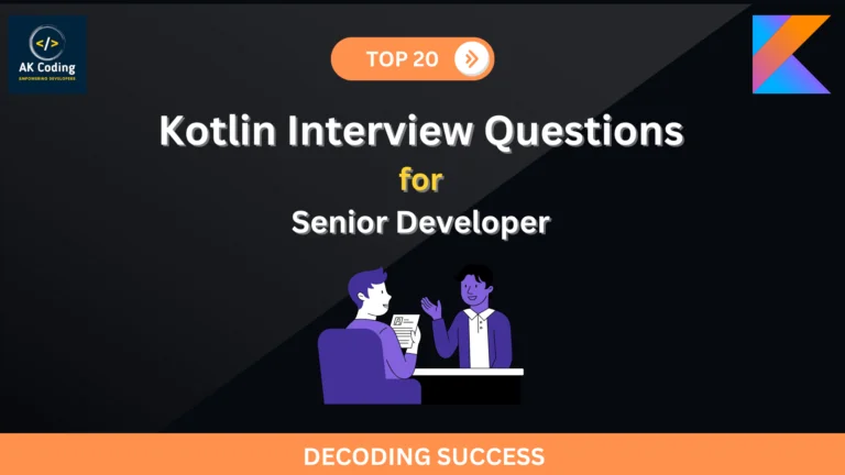 kotlin interview questions for senior developer
