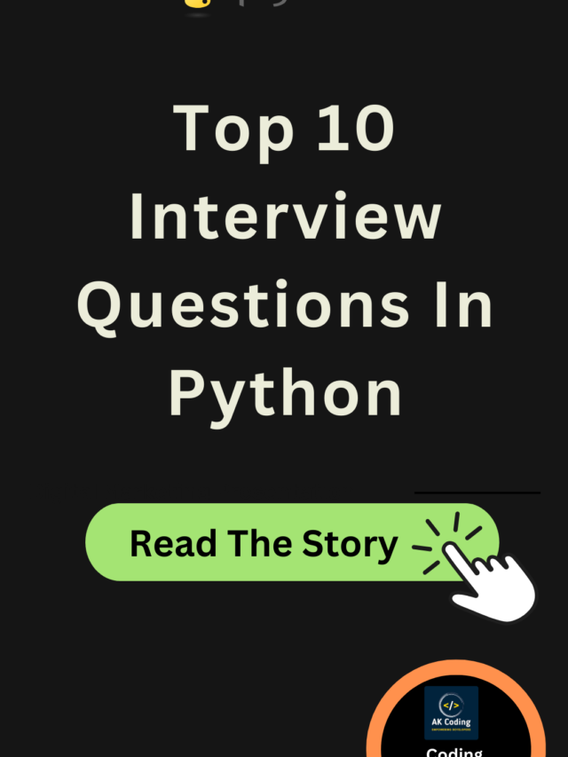 Top 10 Python Interview Questions